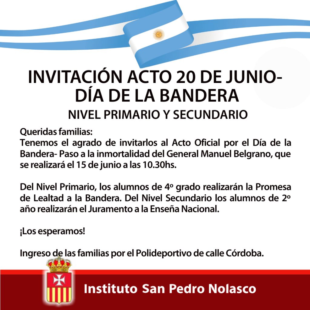 Invitamos Al Acto Del 20 De Junio Instituto San Pedro Nolasco