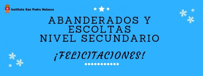 ¡FELICITACIONES ABANDERADOS Y ESCOLTAS CICLO LECTIVO 2019- NIVEL