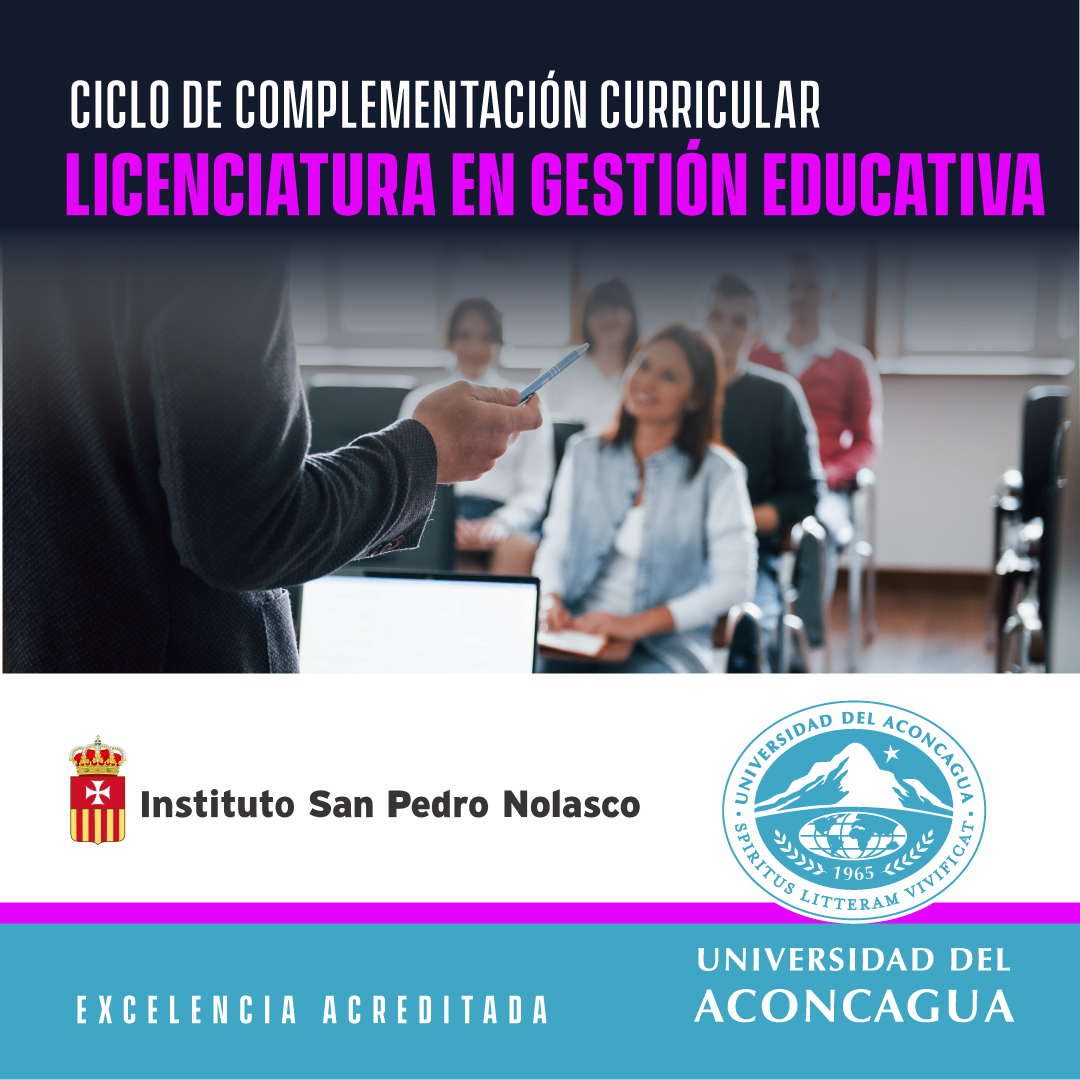 Licenciatura en Gestión Educativa Inscribite ahora Instituto San