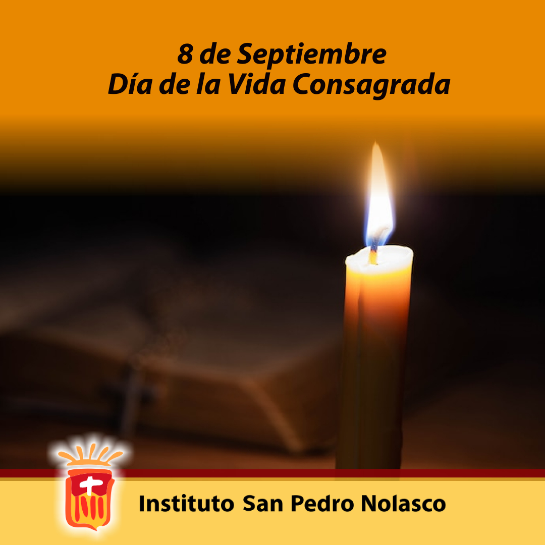 De Septiembre D A De La Vida Consagrada Instituto San Pedro Nolasco